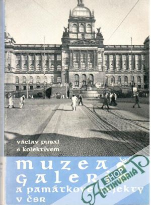 Muzea, galerie a památkové objekty v ČSR - Pubal Václav a kolektív