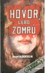 Gluckselig Josef - Hovor, lebo zomrú