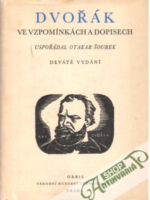 Dvořák ve vzpomínkách a dopisech - Šourek Otakar