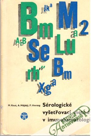 Obal knihy Sérologické vyšetřovací metody v imunohematologii