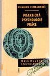 Pietrasiński Zbigniew - Praktická psychologie práce