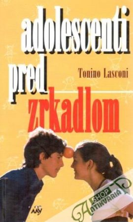 Adolescenti pred zrkadlom - Lasconi Tonino