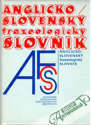 Obal knihy Anglicko - slovenský frazeologický slovník