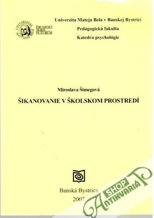 Šikanovanie v školskom prostredí - Šimegová Miroslava