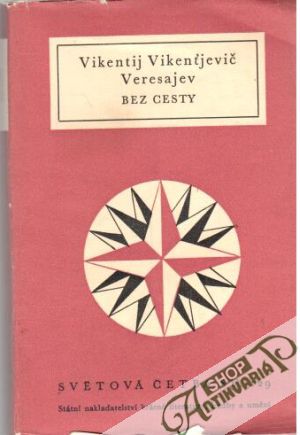 Bez cesty - Veresajev Vikenťjevič Vikentij