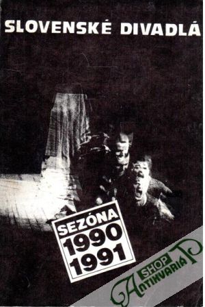 Slovenské divadlá v sezóne 1990/1991 - Kolektív autorov