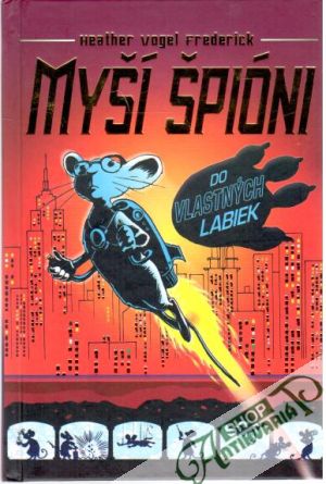 Obal knihy Myší špióni - do vlastných labiek