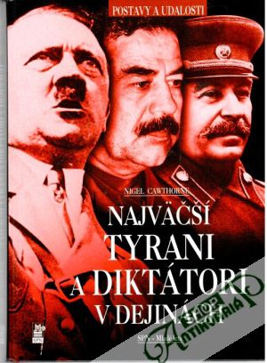 Najväčší tyrani a diktátori v dejinách - Cawthorne Nigel