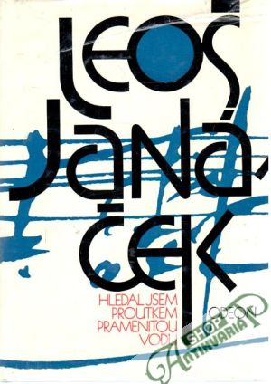 Hledal jsem proutkem pramenitou vodu - Janáček Leoš