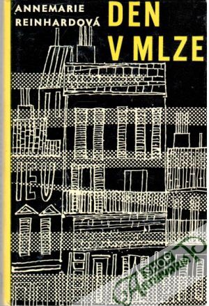 Den v mlze - Reinhardová Annemarie