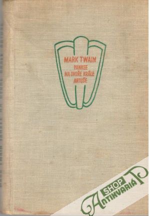 Yankee na dvoře krále Artuše (bez obalu) - Twain Mark