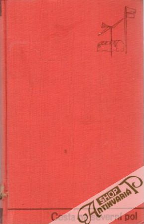 Cesta na severní pol - Březina Jan