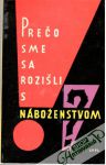 Poliak J. a kolektív - Prečo sme sa rozišli s náboženstvom