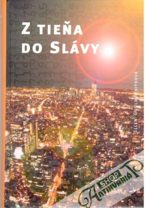 Z tieňa do slávy, Víťazstvo lásky - Gould Whiteová Ellen