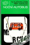 Sjöwallová M. Wahloo Per - Noční autobus