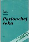 Potrč Ivan - Poslouchej řeku