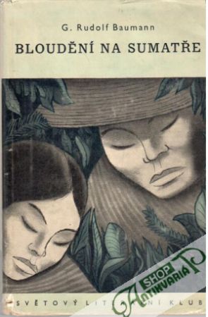 Bloudění na Sumatře - Baumann G. Rudolf