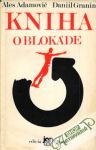 Adamovič A., Granin D. - Kniha o blokáde