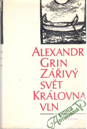 Zářivý svět, Královna vln - Grin Alexandr