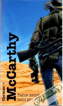 Tahle země není pro starý - McCarthy Cormac