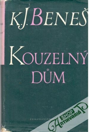 Kouzelný dům - Beneš K. J.