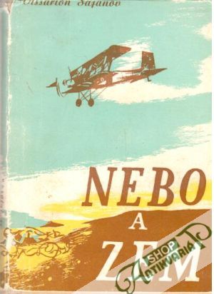 Nebo a zem I.-II. - Sajanov Vissarion