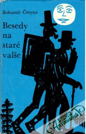 Besedy na staré valše - Četyna Bohumír