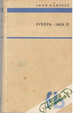 Evropa - jaká je - Gunther John