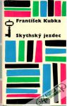 Kubka František - Skythský jezdec