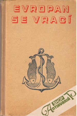 Evropan se vrací - Elstner F. A.