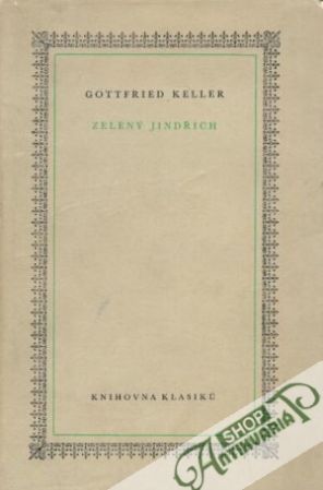 Zelený Jindřich - Keller Gottfried
