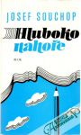 Souchop Josef - Hluboko nahoře