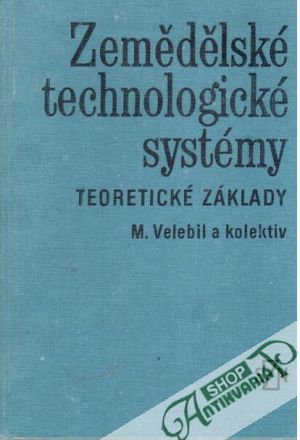 Obal knihy Zemědělské technologické systémy: Teoretické základy
