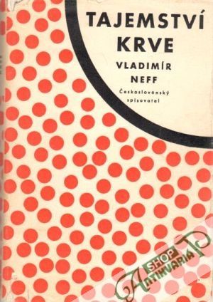 Tajemství krve - Neff Vladimír