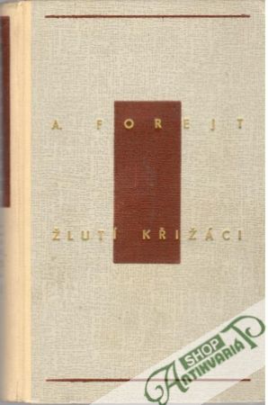Žlutí křižáci - Forejt Alan