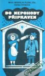 Plzák Miroslav, Frýbová Zdena - Do nepohody připraven