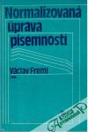 Freml Václav - Normalizovaná úprava písemností