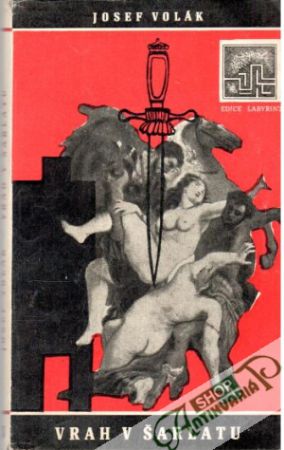 Vrah v šarlatu - Volák Josef