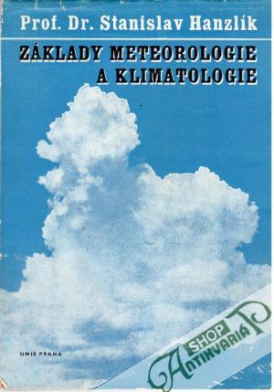 Základy meteorologie a klimatologie - Hanzlík Stanislav