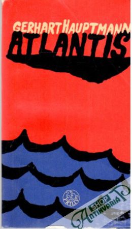 Atlantis - Hauptmann Gerhart