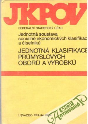 Obal knihy Jednotná klasifikace průmyslových oborů a výrobků