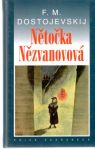 Dostojevskij Fiodor Michajlovič - Nětočka Nězvanovová