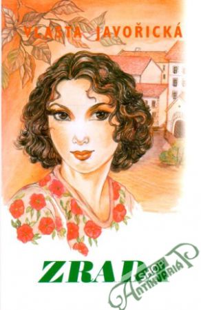 Zrada - Javořická Vlasta