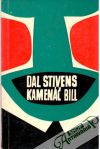 Stivens Dal - Kamenáč Bill