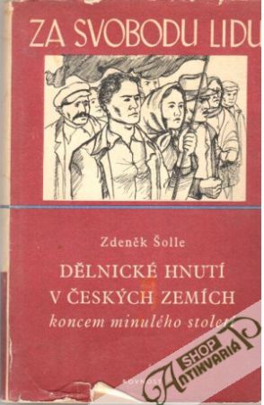 Obal knihy Dělnické hnutí v českých zemích koncem minulého století