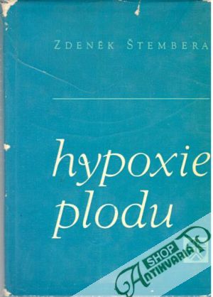 Hypoxie plodu - Štembera Zdeněk