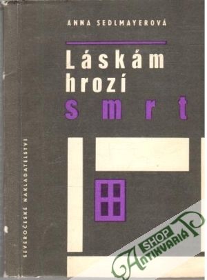Láskám hrozí smrt - Sedlmayerová Anna