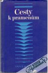 Kolektív autorov - Cesty k pramenům