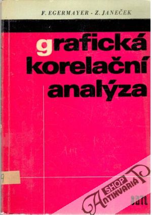 Grafická korelační analýza - Egermayer F., Janeček Z.