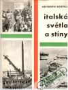 Kostka Antonín - Italská světla a stíny